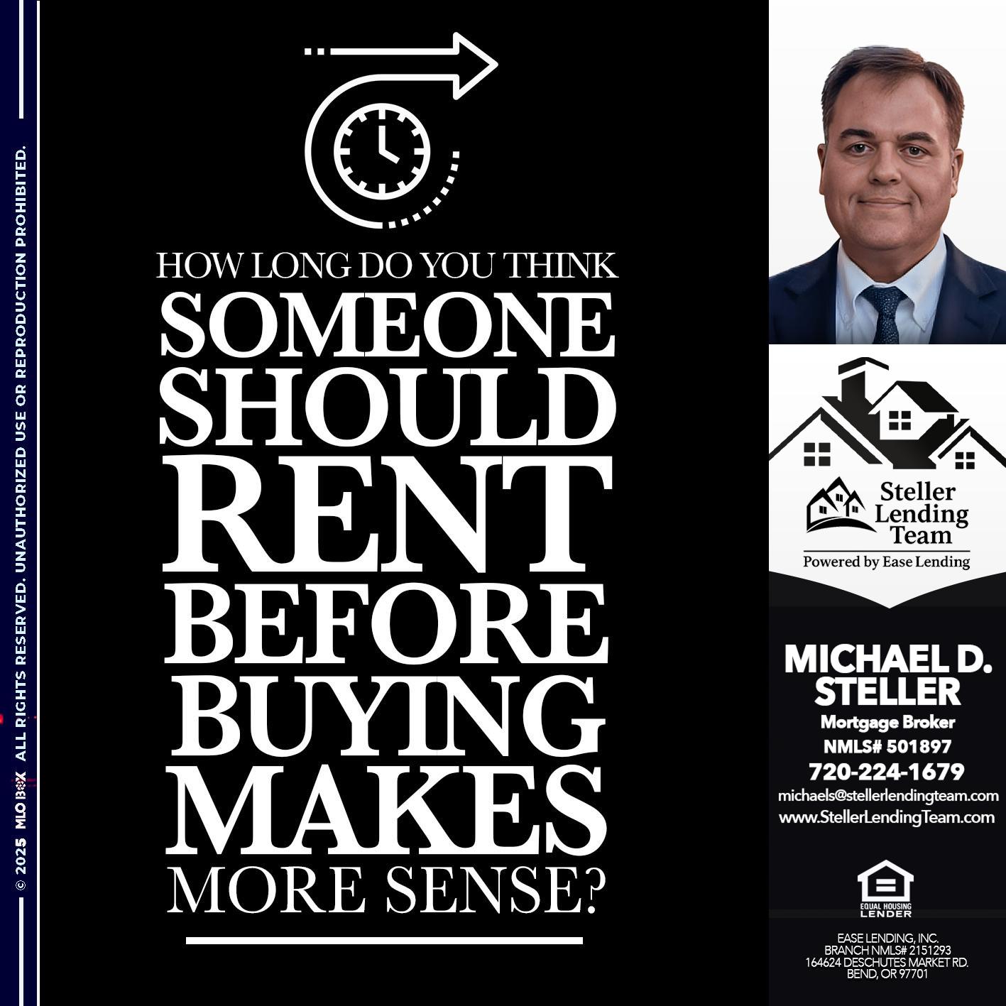 HOW LONG - Michael D Steller -Mortgage Broker