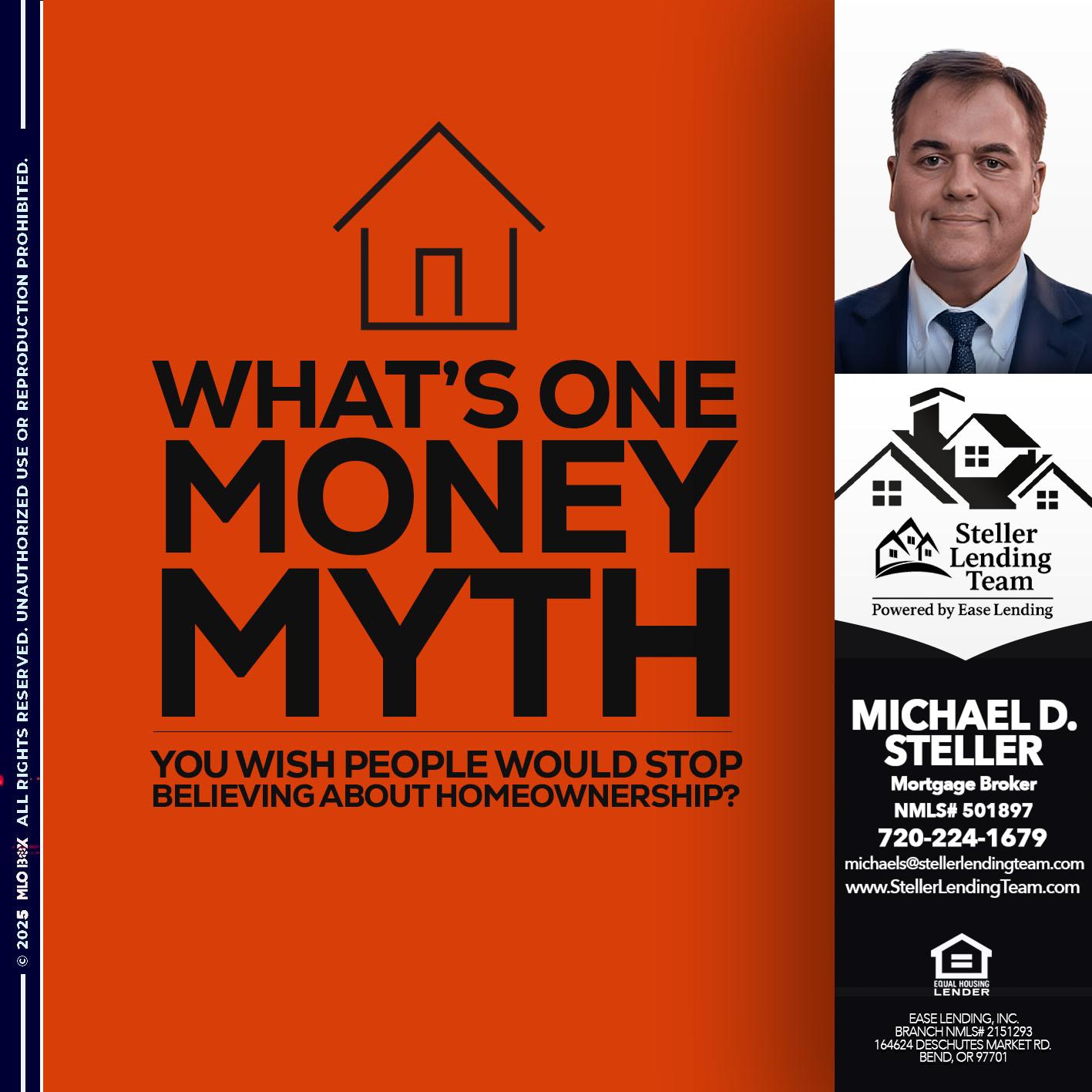 MONEY MYTH - Michael D Steller -Mortgage Broker